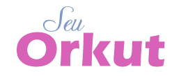 Mais sobre SeuOrkut